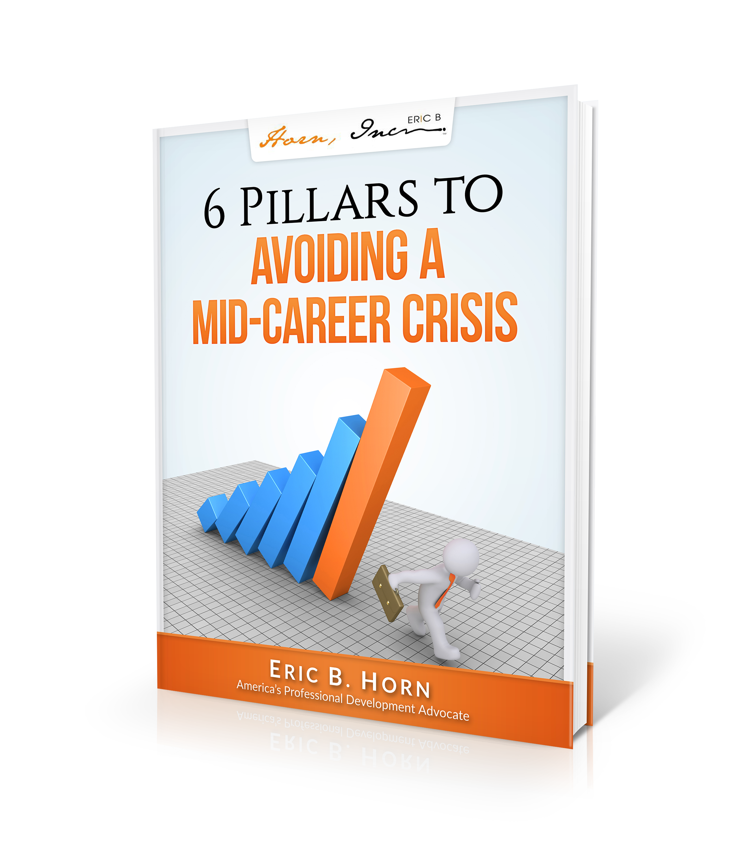 6 Pillars to Avoiding a Mid-Career Crisis-EricBHorn